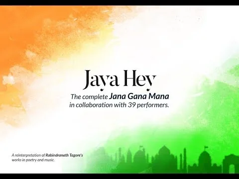 Jaya Hey: The complete Jana Gana Mana in collaboration with 39 performers